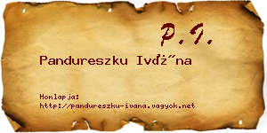 Pandureszku Ivána névjegykártya